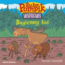 Żubr Pompik – Wyprawy – Bagienny łoś